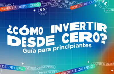 Cómo invertir desde cero: Guía para principiantes