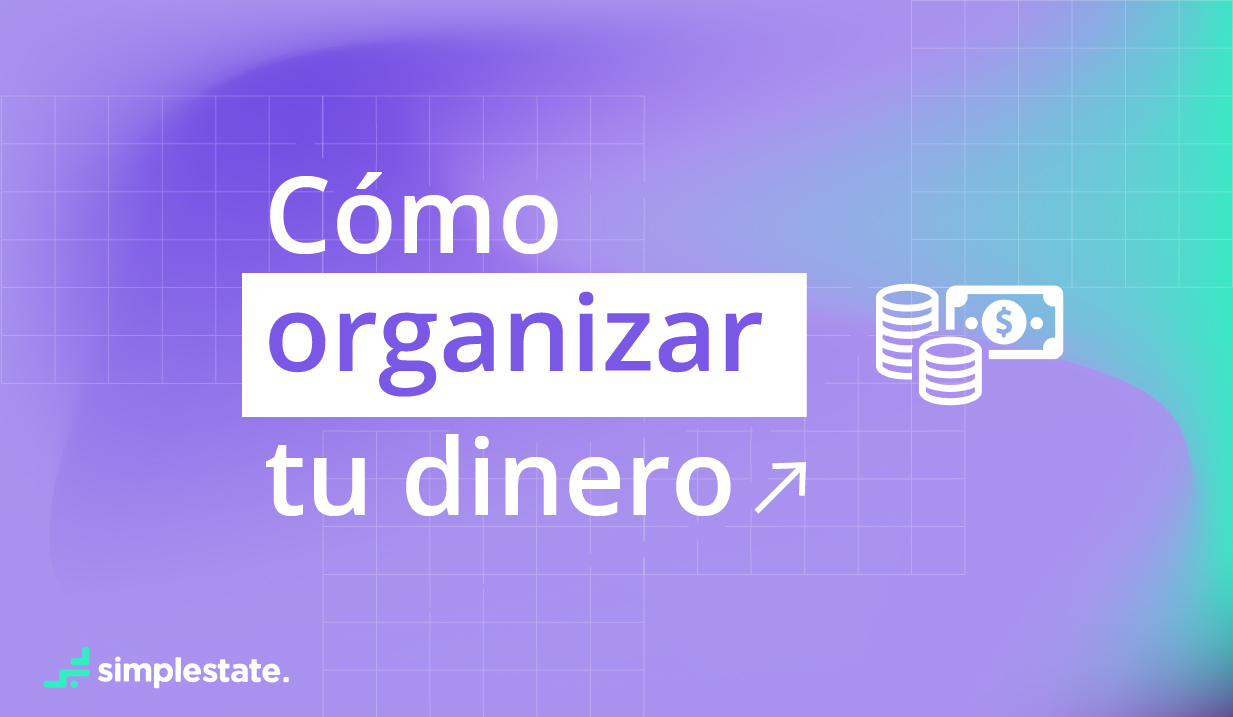 Portada de una nota sobre estrategias para organizar y hacer crecer tu dinero.