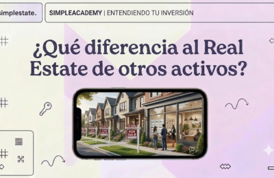  ¿Qué diferencia al Real Estate de otros activos?